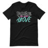 Rise Above Resurgence Tee